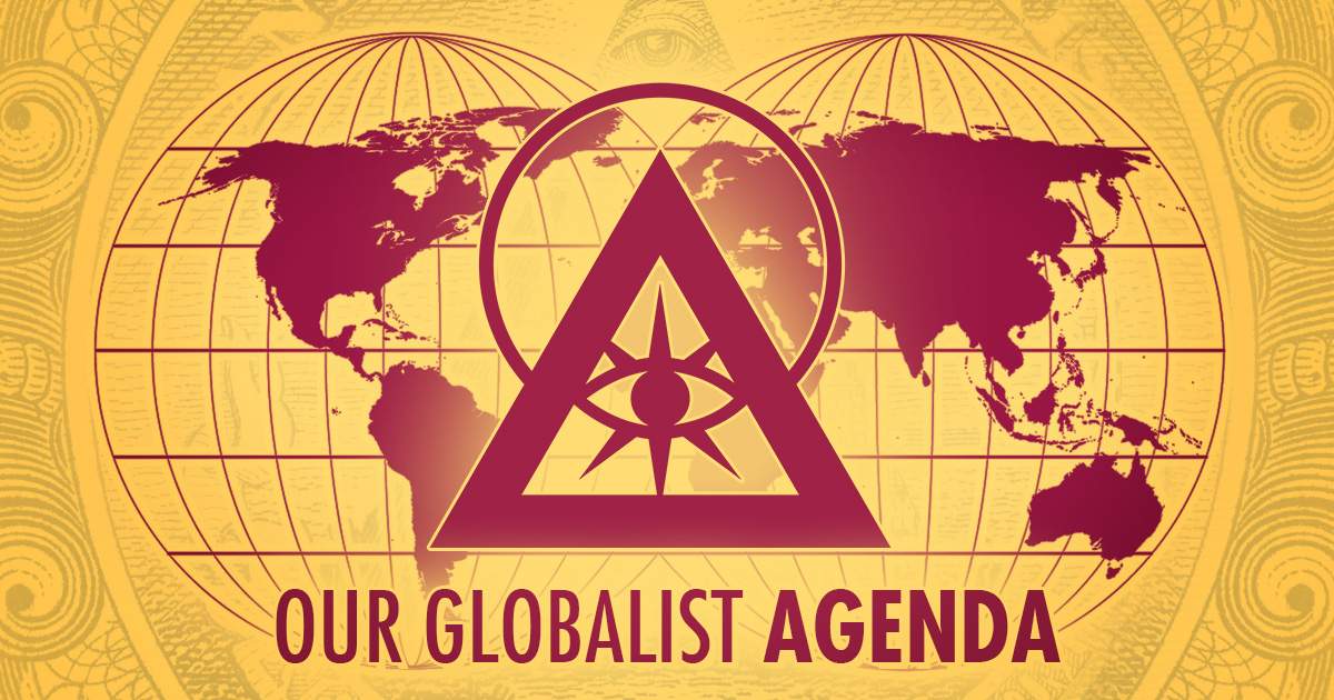 Our Globalist Agenda